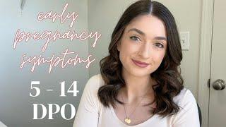 Early Pregnancy Symptoms | Two Week Wait | 5 - 14 DPO #pregnancy