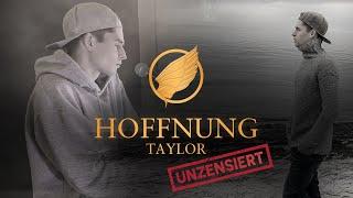 TAYLOR - Hoffnung (Musikvideo)