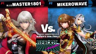 Reboot Rebooted #10 Winners Semis - MASTER1801 (Byleth) Vs. Mikerowave (Pythra)