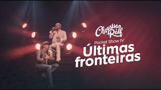 Chrystian & Ralf - Pocket Show 4 - Últimas fronteiras
