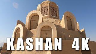 KASHAN - 4K کاشان - Travel Video