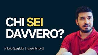 Consapevolezza di sé: chi sei davvero