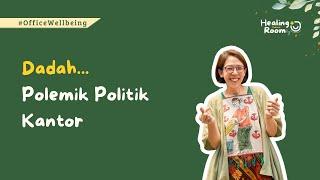 Dadaaahhh.. Polemik Politik Kantor!