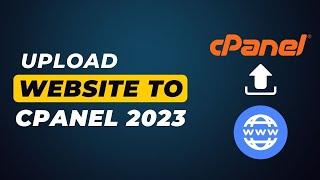 How To Upload Website In Cpanel 2024 | Upload Html Website To Cpanel