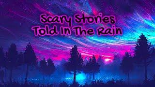 Close Your Eyes and Relax Deeply | Scary TRUE Stories and HD Rain Sounds