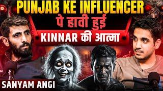 Punjab के Influencer पे हावी हुइ Kinnar ki आत्मा ft. Sanyam Angi | Realhit