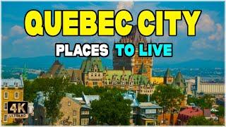 Move to Quebec : 6 Best Places to Live in Quebec City (Canada) ᐈ Best Neighborhood 4K ️