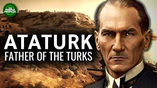 Atatürk - Father of the Turks Documentary