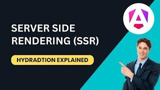 Server-Side Rendering (SSR) & Hydration in Angular Explained