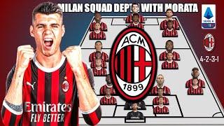 A.C MILAN PREDICTION SQUAD DEPTH WITH TRANSFER ÁLVARO MORATA UNDER PAULO FONSECA