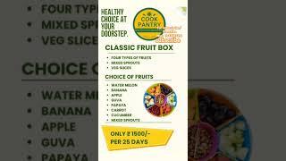 Cookpantry fresh fruit box at your door step. For subscription or franchise whtsapp us .