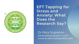 Research Spotlight EFT Tapping for Stress and Anxiety with Dr Peta Stapleton