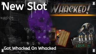 New No Limit Slot (Whacked)