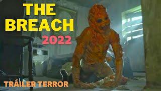 The Breach 2022 Trailer terror