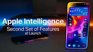 Apple Intelligence - Second Set of Features at Launch