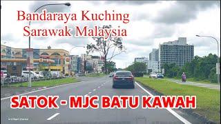 SATOK - MJC BATU KAWAH (Bandaraya Kuching Sarawak Malaysia) #2024