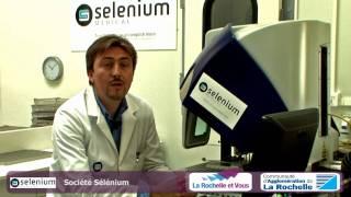 SELENIUM MEDICAL - FABRICATION DE DISPOSITIFS MEDICAUX