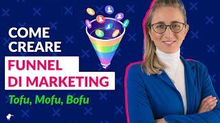 Come creare un FUNNEL di Marketing – Esempi in Italiano