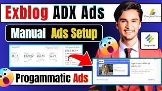 100% Exblog adx ads setup \ How to Setup Programmatic Adx Ads Setup \ Exblog manual ads setup #wiqi