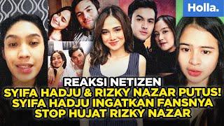 Reaksi Netizen Syifa Hadju & Rizky Nazar Putus! Syifa Hadju Ingatkan Fansnya Stop Hujat Rizky Nazar