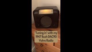 #shorts 'Tuning In' with a 1947 Bush DAC90 Bakelite Valve Radio