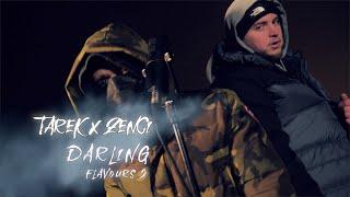 TAREK & ZENCI - FLAVOURS VOL.2 | Darling |  prod. by (MASONXBEATS) [Official Video]