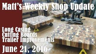 Matt's Weekly Shop Update - June 21, 2016