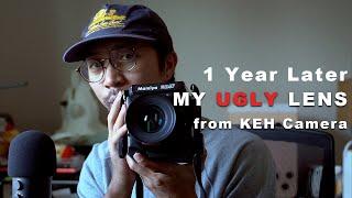 1 Year later with my "UGLY" camera lens from KEH Camera