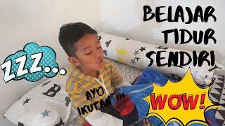 KENZO | ANAK KECIL BELAJAR MANDIRI | TIDUR SENDIRI | Children learn to sleep on their own