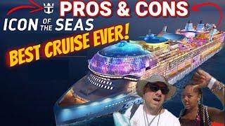 Best Cruise Ever??? ICON Of The SEAS PROS & CONS Review!