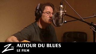 Autour du Blues... Le Film