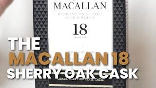 $500 MACALLAN 18 Year Sherry Oak Cask REVIEW