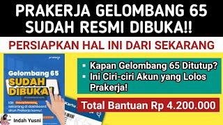 PRAKERJA GELOMBANG 65 RESMI DIBUKA // PERSIAPKAN HAL INI DARI SEKARANG SEBELUM PENGUMUMAN!