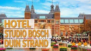 Hotel Studio Bosch Duin Strand hotel review | Hotels in Den Helder | Netherlands Hotels