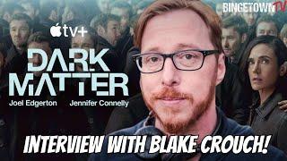 Discussing the Dark Matter (Apple TV) Finale with Blake Crouch!