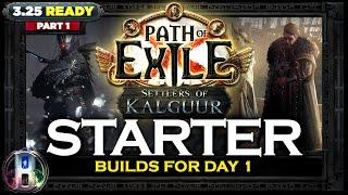 [PoE 3.25] LEAGUE STARTER BUILDS PT 1 - READY TO USE - SETTLERS OF KALGUUR - POE BUILDS