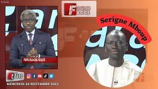 TFM LIVE : Faram Facce du 22 Novembre 2023 - Pr : Pape Ngagne Ndiaye - Invité : Serigne Mboup