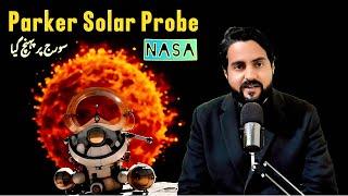 Parker Solar Probe “Touch to Sun” | NASA Spacecraft Launches to Sun ️| Yasir Jami