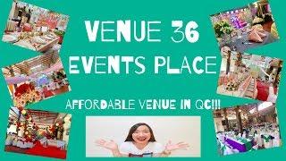 AFFORDABLE EVENTS VENUE IN QC | VENUE 36 EVENTS PLACE VLOG#3 Ann Marga 