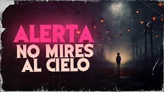 ALERTA DE EMERGENCIA: No mires al cielo | Creepypasta | Reddit Terror Español