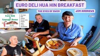 Euro Deli Hua Hin Breakfast - Jim Andrews - The Eyes of Owen