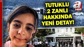 Narin soruşturmasında tutuklu 2 zanlının telefonlarının yan yana olduğu tespit edildi | A Haber