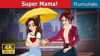 Super Mama! | Super Mom in Romanian | @RomanianFairyTales