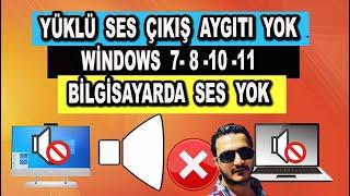 Yüklü Ses Çıkış Aygıtı Yok | Windows 7 8 10 11 Ses Sorunu