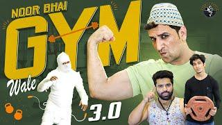 Noor Bhai Gym Wale 3.0 || Muscular Comedy Skit | Shehbaaz Khan & Team