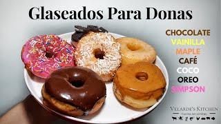 GLASEADOS PARA DONAS | Velarde's Kitchen