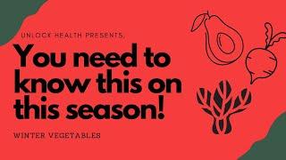 About winter vegetable and their selection and storage method.| Unlock health. | #health #winter