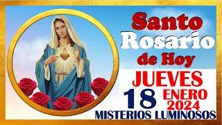 SANTO ROSARIO DE HOY JUEVES 18 DE ENERO DE 2024 Misterios LUMINOSOS  SANTO ROSARIO MEDITADO 