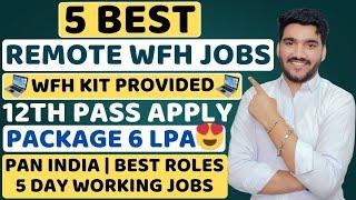 5 Best Remote Jobs For 12th Pass | Work From Home Jobs 2025 | Latest Jobs For Freshers | MNC Jobs
