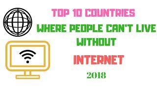 Top 10 Countries Using Internet Most|2018|